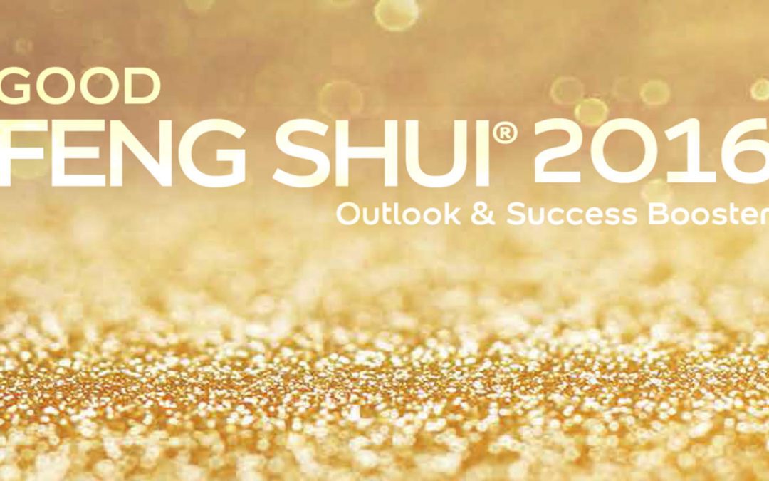 Feng Shui pentru 2016 – adu-ţi energiile la zi!