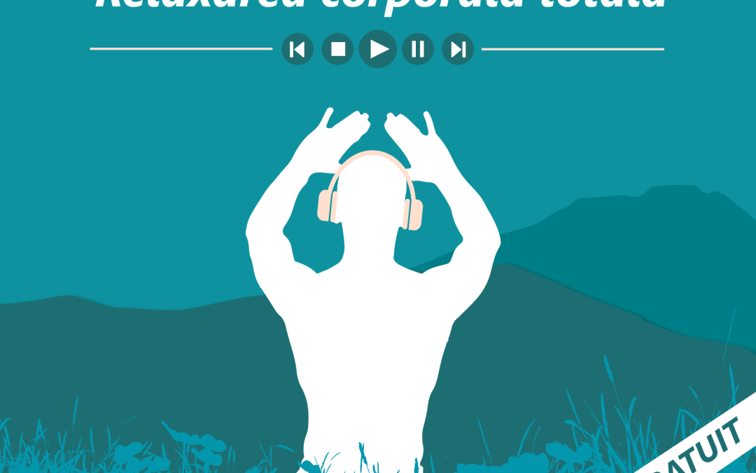 Meditatie ghidata gratuita – relaxarea corporala totala