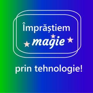 Podcast Împrăștiem magie prin tehnologie