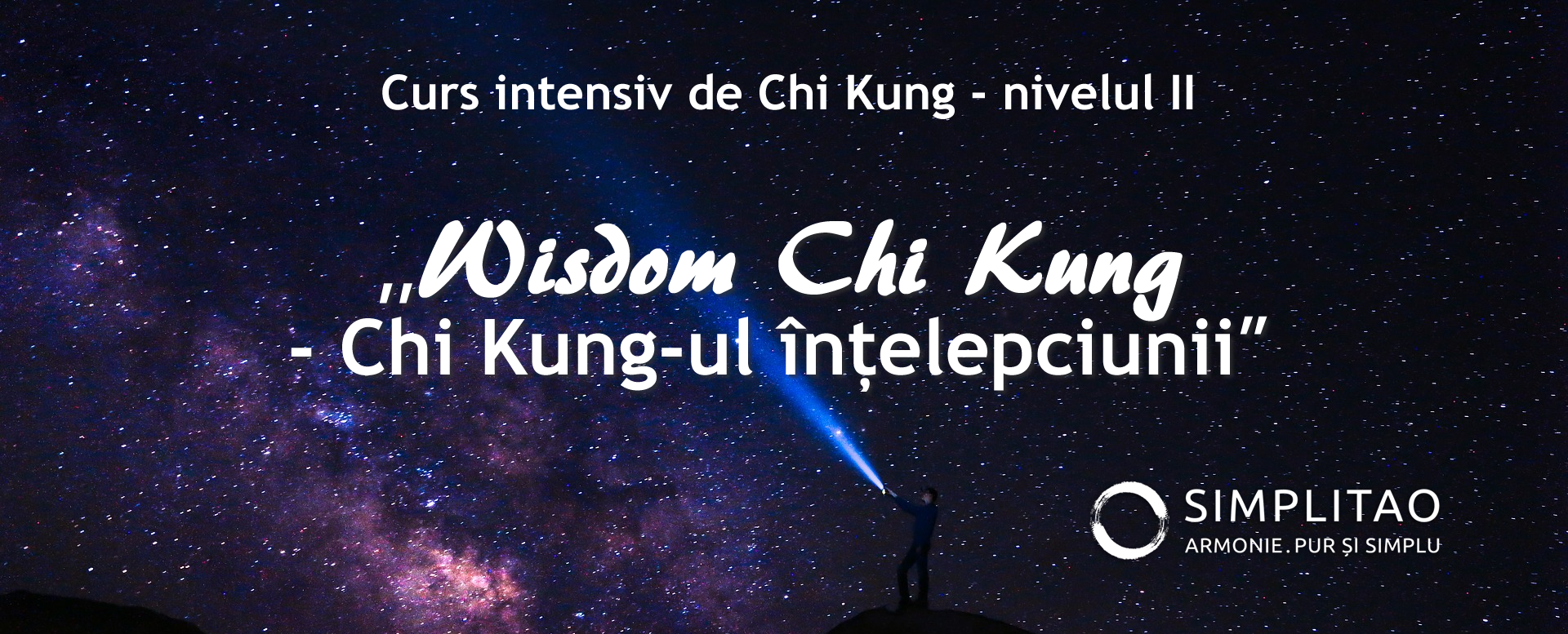Curs Chi Kung-ul înțelepciunii - Wisdom Chi Kung - Simplitao